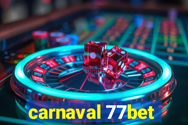 carnaval 77bet